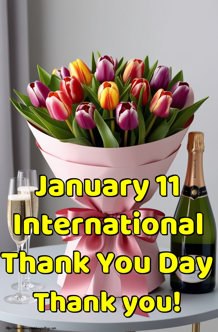 January 11 International Thank You Day Thank you!