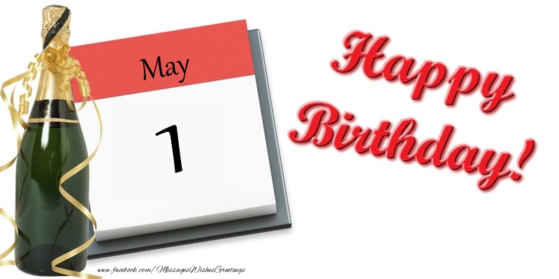 Happy birthday May 1