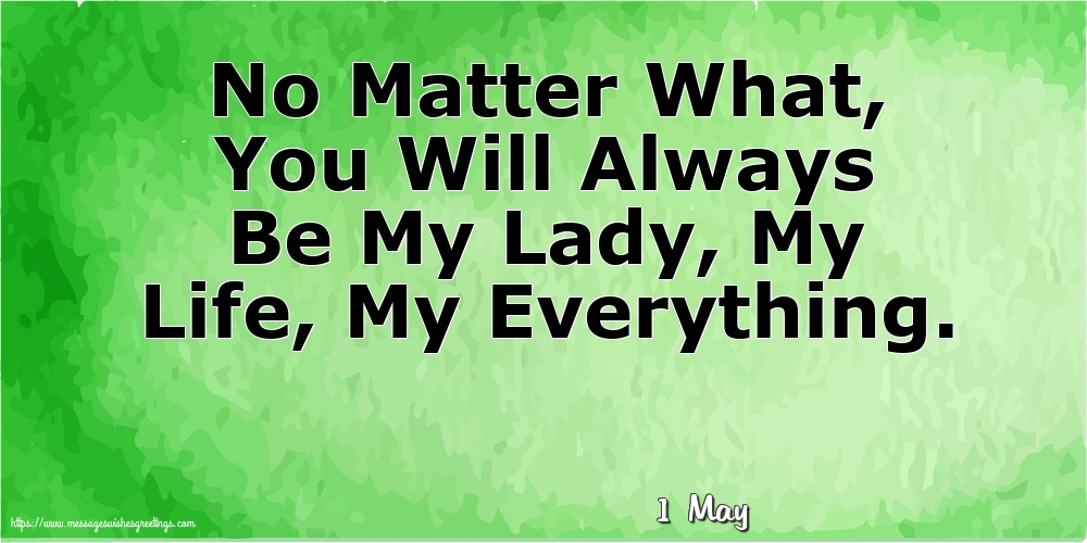 1 May - No Matter What