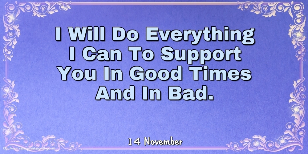 14 November - I Will Do Everything I Can