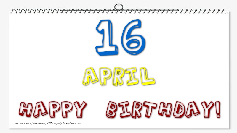 16 April - Happy Birthday!