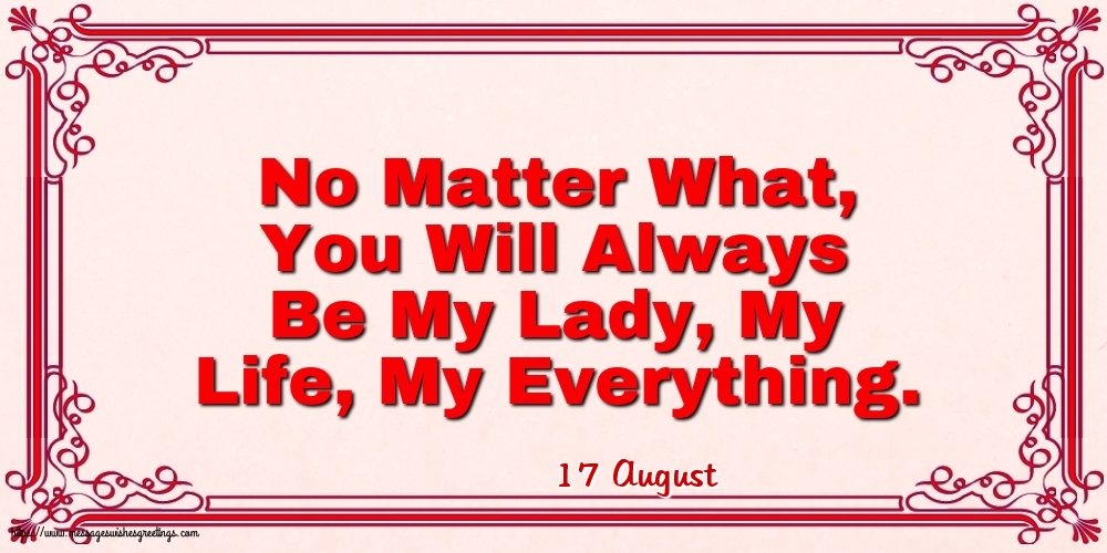 17 August - No Matter What