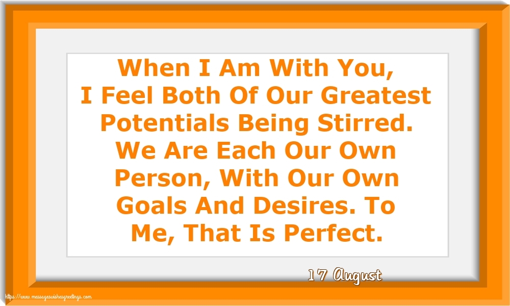 Greetings Cards of 17 August - 17 August - When I Am With You