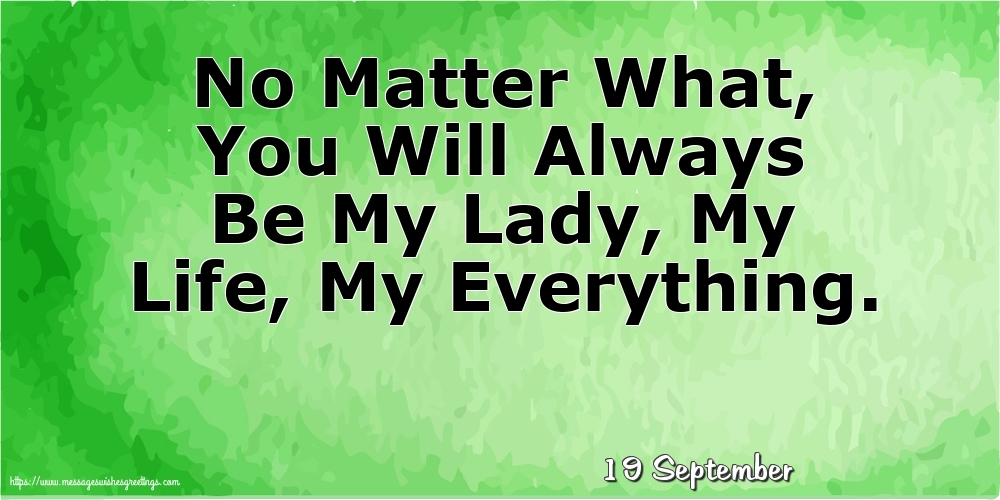 19 September - No Matter What