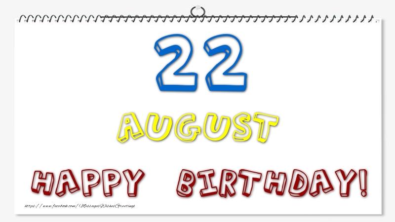 22 August - Happy Birthday!