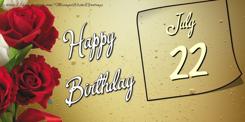 Greetings Cards of 22 July - Happy birthday 22 July