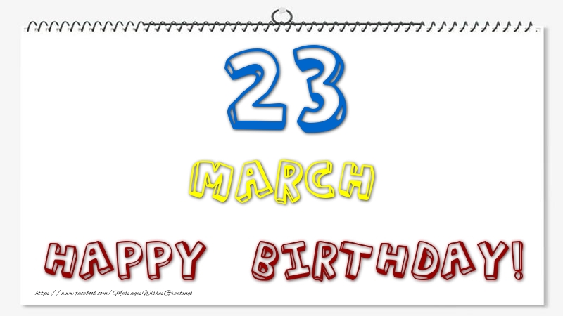 23 March - Happy Birthday!