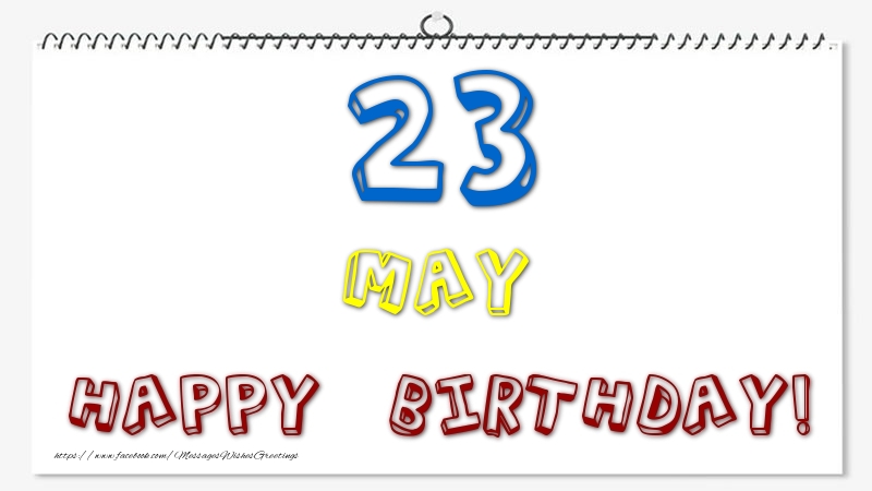 Greetings Cards of 23 May - 23 May - Happy Birthday!