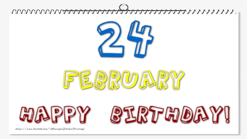 Greetings Cards of 24 February - 24 February - Happy Birthday!