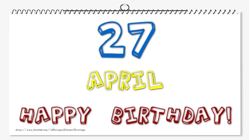 27 April - Happy Birthday!