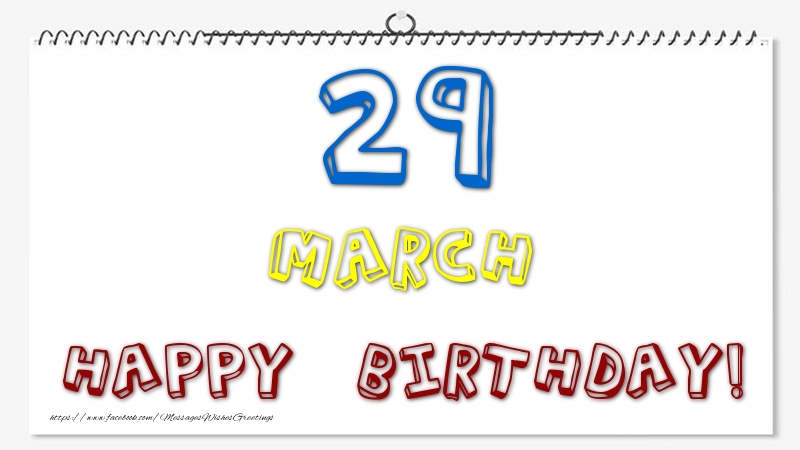 Greetings Cards of 29 March - 29 March - Happy Birthday!