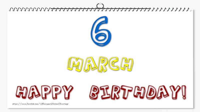 6 March - Happy Birthday!