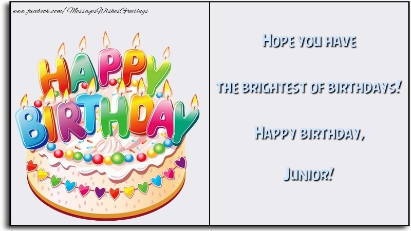  Greetings Cards for Birthday - Cake | Hope you have the brightest of birthdays! Happy birthday, Junior