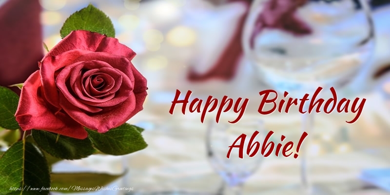 Greetings Cards for Birthday - Happy Birthday Abbie!