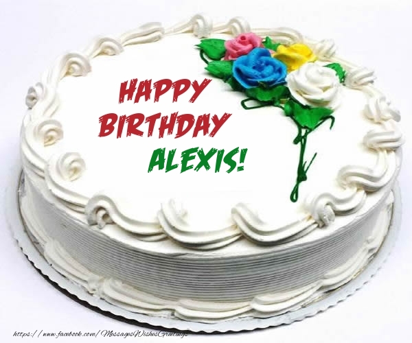 Greetings Cards for Birthday - Happy Birthday Alexis!