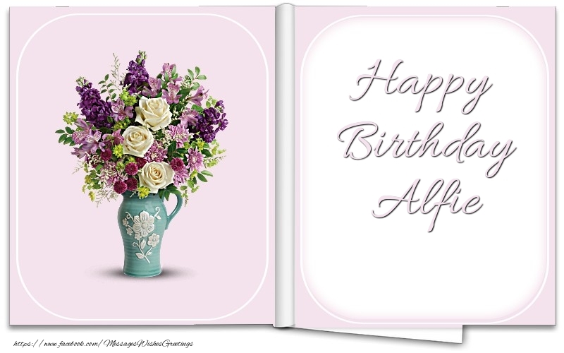 Greetings Cards for Birthday - Bouquet Of Flowers | Happy Birthday Alfie