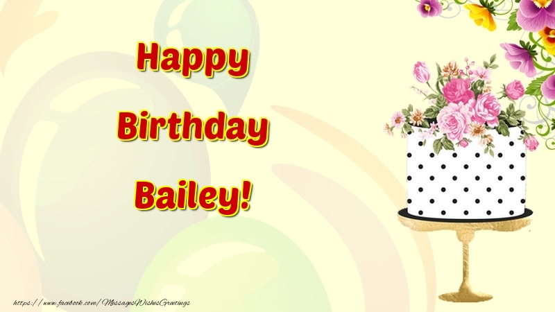 Greetings Cards for Birthday - Happy Birthday Bailey