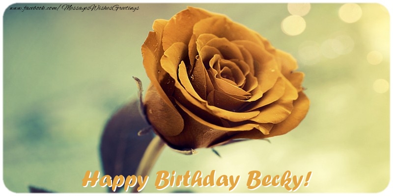 Greetings Cards for Birthday - Happy Birthday Becky!