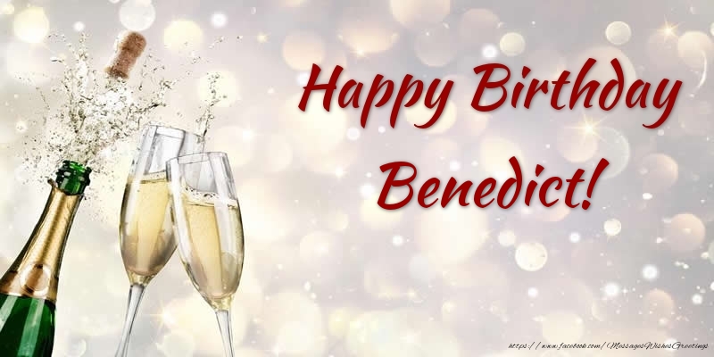 Greetings Cards for Birthday - Champagne | Happy Birthday Benedict!