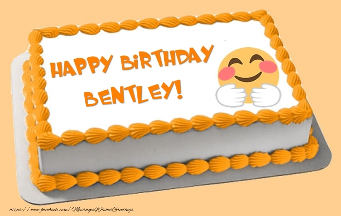 Greetings Cards for Birthday - Happy Birthday Bentley! Cake