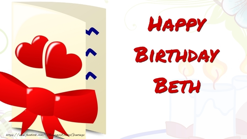 Greetings Cards for Birthday - Happy Birthday Beth