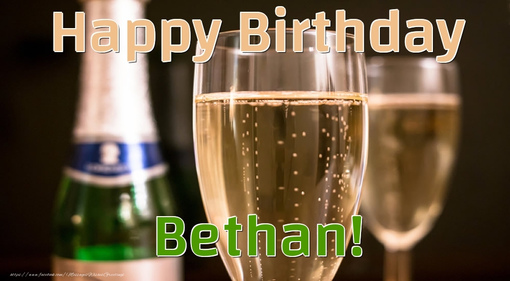 Greetings Cards for Birthday - Champagne | Happy Birthday Bethan!