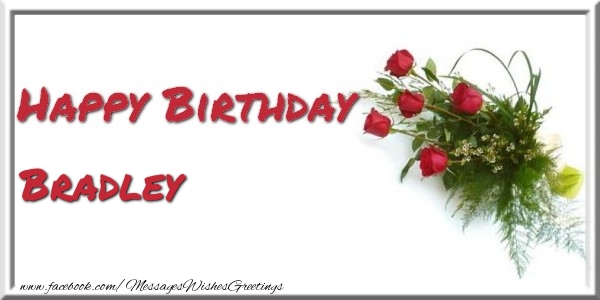  Greetings Cards for Birthday - Bouquet Of Flowers | Happy Birthday Bradley