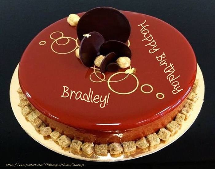  Greetings Cards for Birthday -  Cake: Happy Birthday Bradley!