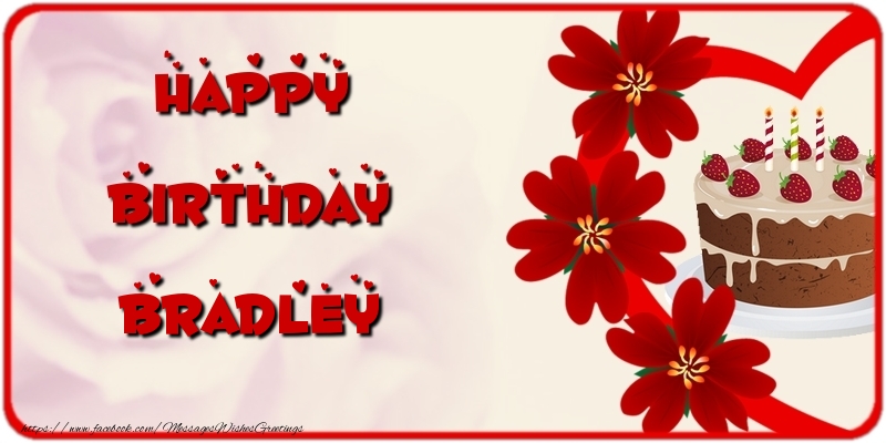  Greetings Cards for Birthday - Cake & Flowers | Happy Birthday Bradley