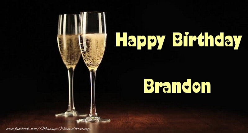 Greetings Cards for Birthday - Champagne | Happy Birthday Brandon