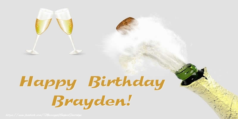 Greetings Cards for Birthday - Champagne | Happy Birthday Brayden!