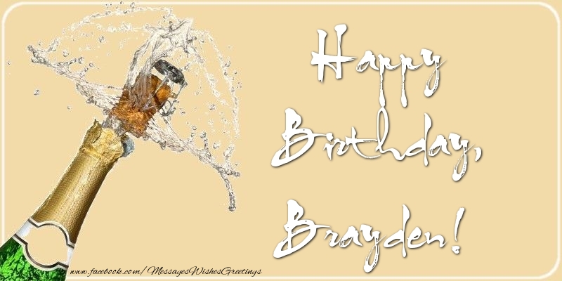 Greetings Cards for Birthday - Champagne | Happy Birthday, Brayden