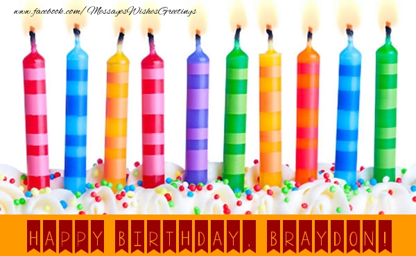 Greetings Cards for Birthday - Candels | Happy Birthday, Braydon!