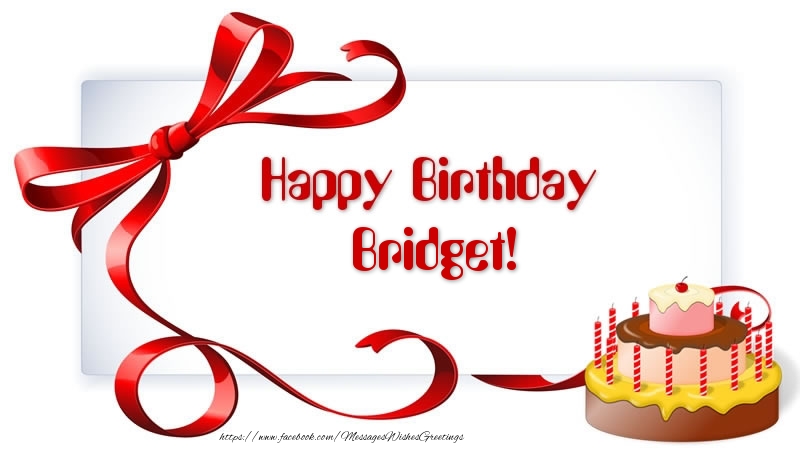 Greetings Cards for Birthday - Happy Birthday Bridget!