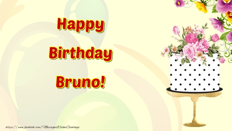  Greetings Cards for Birthday - Cake & Flowers | Happy Birthday Bruno