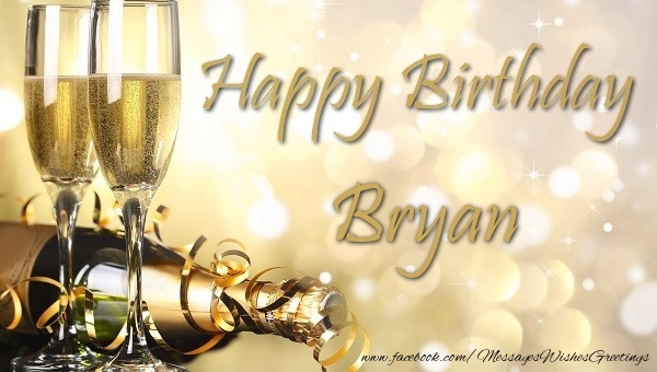  Greetings Cards for Birthday - Champagne | Happy Birthday Bryan