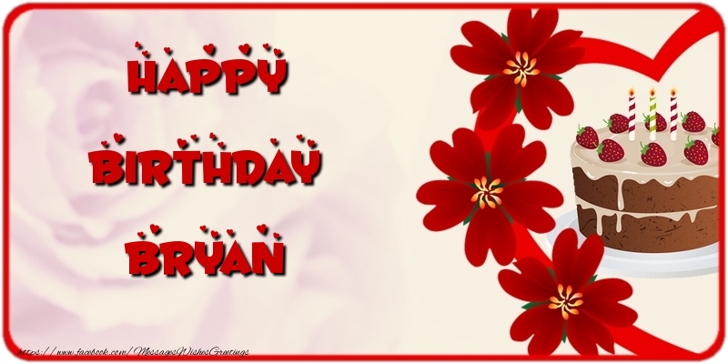  Greetings Cards for Birthday - Cake & Flowers | Happy Birthday Bryan