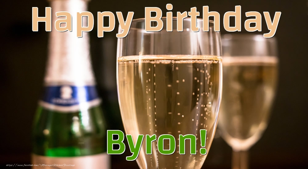  Greetings Cards for Birthday - Champagne | Happy Birthday Byron!