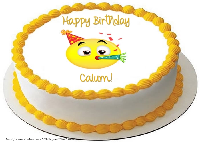 Greetings Cards for Birthday - Cake Happy Birthday Calum!