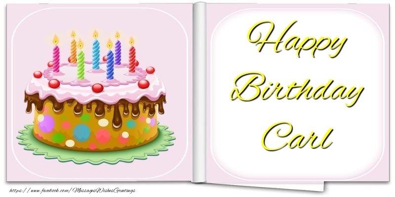 Greetings Cards for Birthday - Happy Birthday Carl