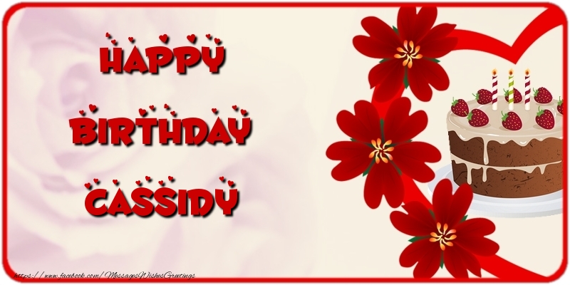 Greetings Cards for Birthday - Happy Birthday Cassidy