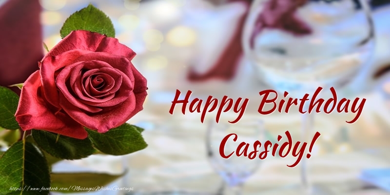 Greetings Cards for Birthday - Happy Birthday Cassidy!