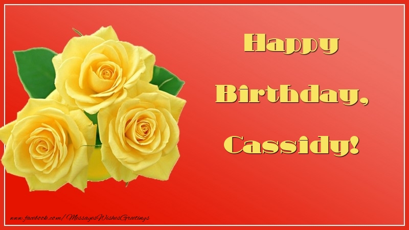 Greetings Cards for Birthday - Happy Birthday, Cassidy