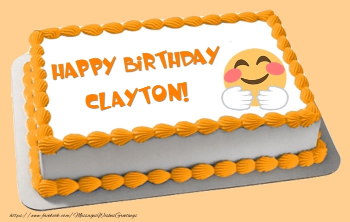 Greetings Cards for Birthday -  Happy Birthday Clayton! Cake