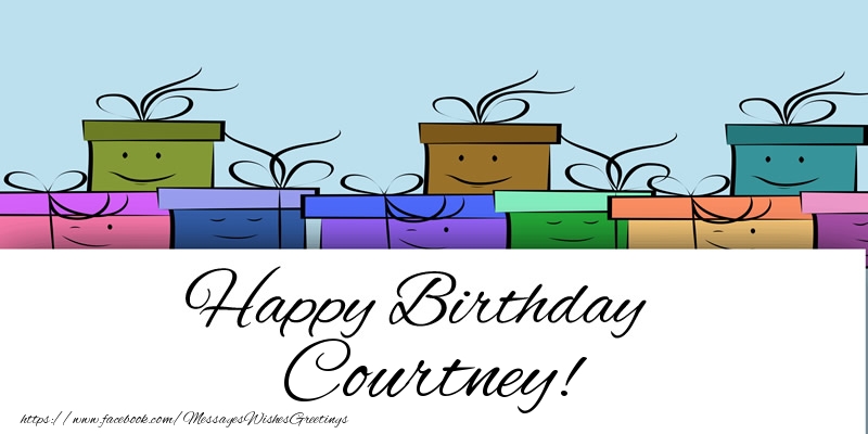 Greetings Cards for Birthday - Happy Birthday Courtney!