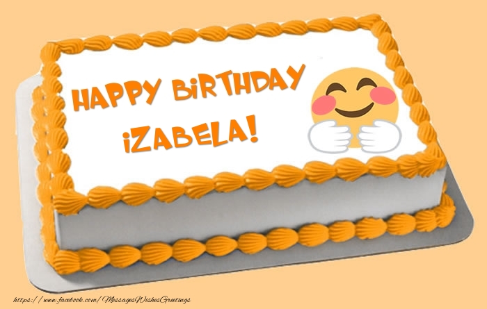 Greetings Cards for Birthday - Happy Birthday Izabela! Cake