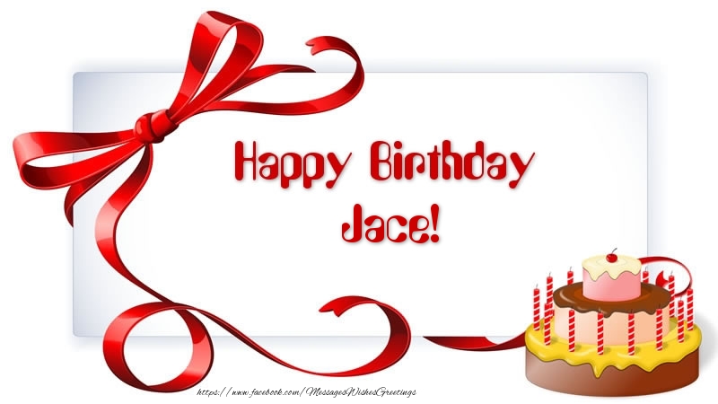 Greetings Cards for Birthday - Happy Birthday Jace!