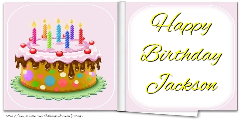 Greetings Cards for Birthday - Cake | Happy Birthday Jackson