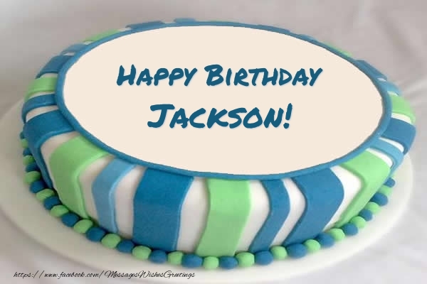 Greetings Cards for Birthday -  Cake Happy Birthday Jackson!