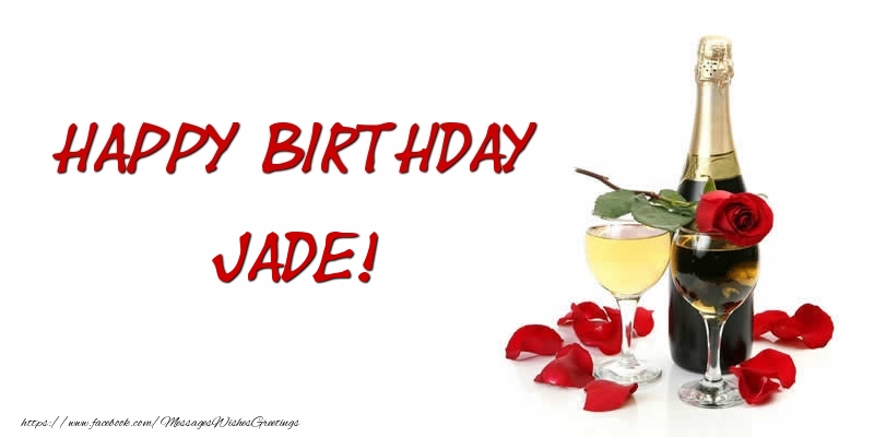  Greetings Cards for Birthday - Champagne | Happy Birthday Jade